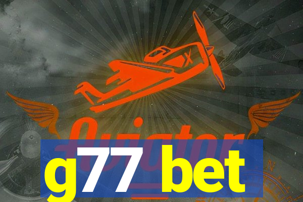 g77 bet